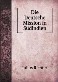 Die Deutsche Mission in Sudindien