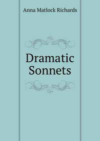 Dramatic Sonnets