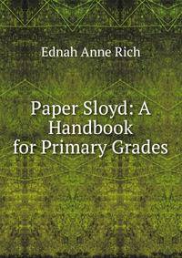 Paper Sloyd: A Handbook for Primary Grades