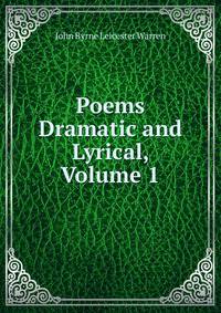 Poems Dramatic and Lyrical, Volume 1