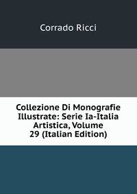 Collezione Di Monografie Illustrate: Serie Ia-Italia Artistica, Volume 29 (Italian Edition)