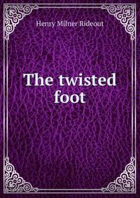 The twisted foot