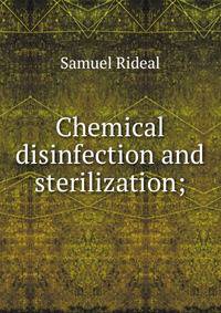 Chemical disinfection and sterilization;