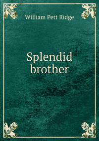 Splendid brother
