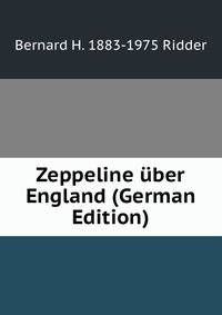 Zeppeline uber England (German Edition)