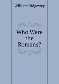 Who Were the Romans?
