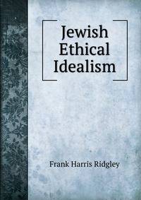 Jewish Ethical Idealism