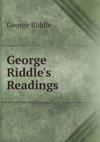 George Riddle's Readings
