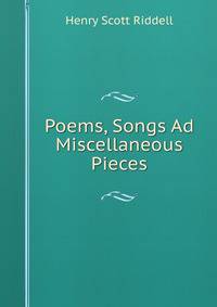 Poems, Songs Ad Miscellaneous Pieces