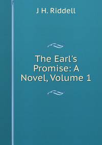 The Earl's Promise: A Novel, Volume 1