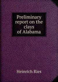 Preliminary report on the clays of Alabama
