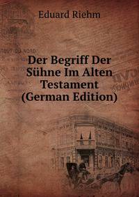 Der Begriff Der Suhne Im Alten Testament (German Edition)