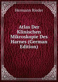 Atlas Der Klinischen Mikroskopie Des Harnes (German Edition)