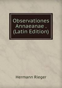 Observationes Annaeanae . (Latin Edition)