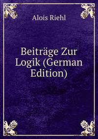 Beitrage Zur Logik (German Edition)