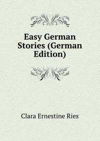 Easy German Stories (German Edition)