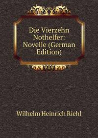 Die Vierzehn Nothelfer: Novelle (German Edition)