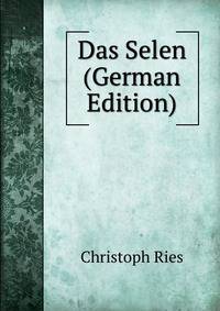 Das Selen (German Edition)