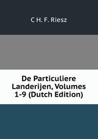 De Particuliere Landerijen, Volumes 1-9 (Dutch Edition)