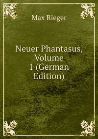 Neuer Phantasus, Volume 1 (German Edition)