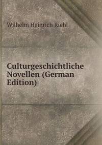 Culturgeschichtliche Novellen (German Edition)