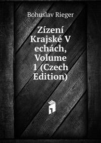 Zizeni Krajske V echach, Volume 1 (Czech Edition)