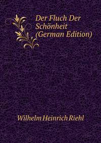 Der Fluch Der Schonheit (German Edition)