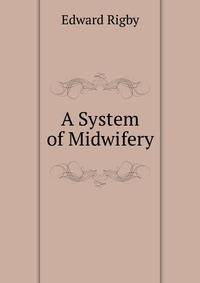 A System of Midwifery