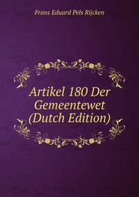 Artikel 180 Der Gemeentewet (Dutch Edition)