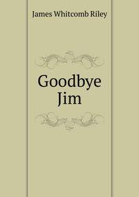 Goodbye Jim