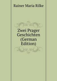 Zwei Prager Geschichten (German Edition)