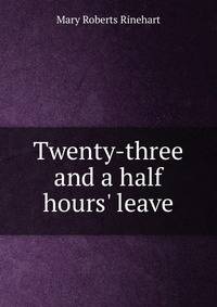 Twenty-three and a half hours' leave