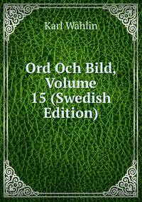 Ord Och Bild, Volume 15 (Swedish Edition)
