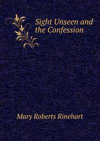 Sight Unseen and the Confession