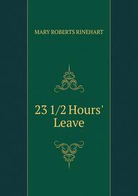 23 1/2 Hours' Leave