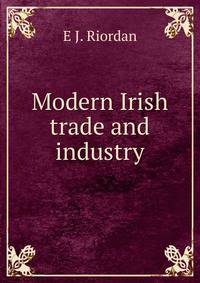 Modern Irish trade and industry
