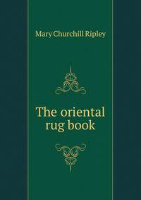 The oriental rug book