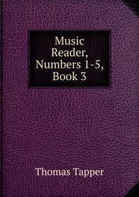 Music Reader, Numbers 1-5, Book 3