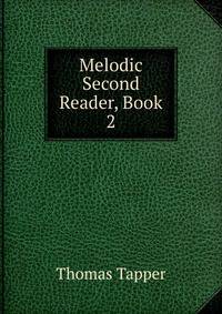 Melodic Second Reader, Book 2
