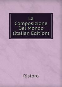 La Composizione Del Mondo (Italian Edition)
