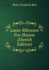 Lasse Mansson Fra Skaane (Danish Edition)