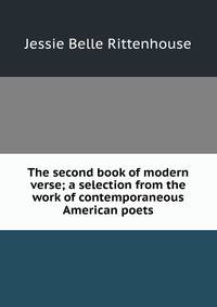 The second book of modern verse; a selection from the work of contemporaneous American poets