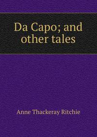 Da Capo; and other tales