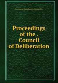 Proceedings of the . Council of Deliberation