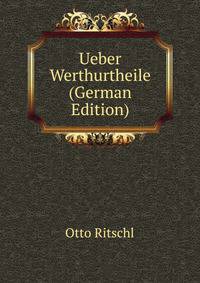 Ueber Werthurtheile (German Edition)
