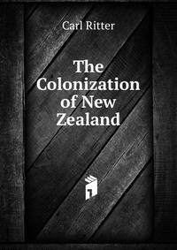 The Colonization of New Zealand