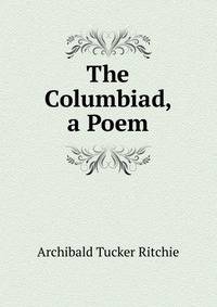 The Columbiad, a Poem