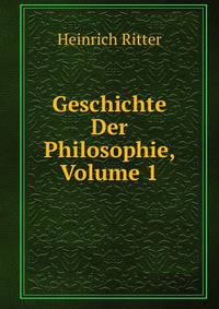 Geschichte Der Philosophie, Volume 1