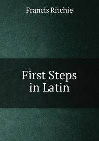 First Steps in Latin