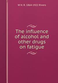 The influence of alcohol and other drugs on fatigue